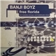 Banji Boyz - Free Florida