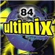 Various - Ultimix 84